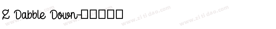Z Dabble Down字体转换